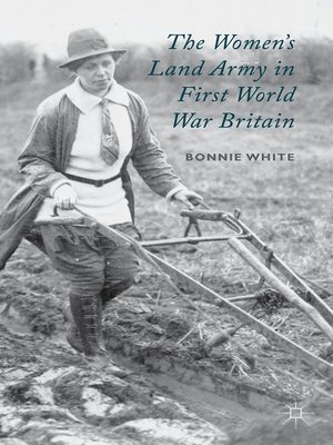 cover image of The Women's Land Army in First World War Britain